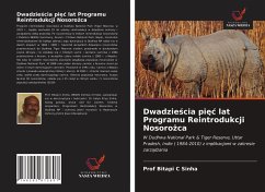 Dwadzie¿cia pi¿¿ lat Programu Reintrodukcji Nosoro¿ca - Sinha, Bitapi C Dwadzie¿cia pi¿¿ lat Programu Reintrodukcji Nosoro¿ca - Sinha, Bitapi C