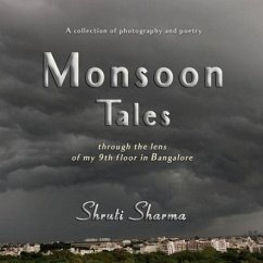 Monsoon Tales: through the lens of my 9th floor in Bangalore - Sharma, Shruti