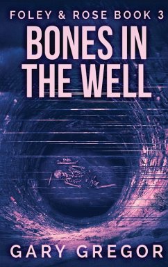 Bones In The Well - Gregor, Gary