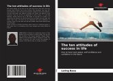 The ten attitudes of success in life