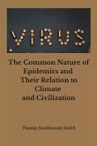 The Common Nature of Epidemics and Their Relation to Climate and Civilization