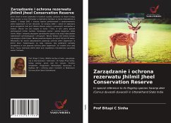 Zarz¿dzanie i ochrona rezerwatu Jhilmil Jheel Conservation Reserve - Sinha, Bitapi C