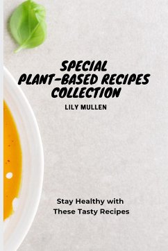 Special Plant-Based Recipes Collection - Mullen, Lily