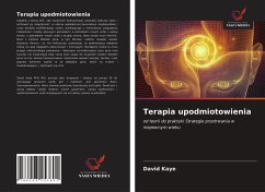 Terapia upodmiotowienia - Kaye, David