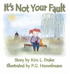 It's Not Your Fault - Drake, Kim L.