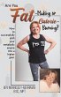 Are You Fat-Making or Calorie-Burning? - Bild 1