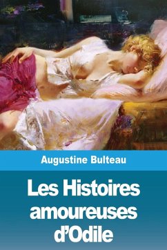 Les Histoires amoureuses d'Odile - Bulteau, Augustine