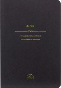 NASB Scripture Study Notebook: Acts - Steadfast Bibles