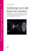 Seelsorge von der Krise her denken Seelsorge von der Krise her denken