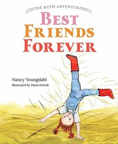 The Ruth Adventures: Best Friends Forever - Youngdahl, Nancy