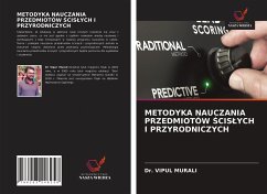 METODYKA NAUCZANIA PRZEDMIOTÓW ¿CIS¿YCH I PRZYRODNICZYCH - Murali, Vipul