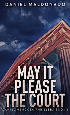 May It Please The Court - Maldonado, Daniel