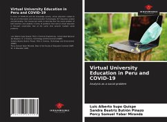 Virtual University Education in Peru and COVID-19 - Supo Quispe, Luis Alberto; Butrón Pinazo, Sandra Beatriz; Yabar Miranda, Percy Samuel