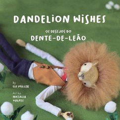 Dandelion Wishes / Os desejos do Dente-de-Leão - Miller, Liz