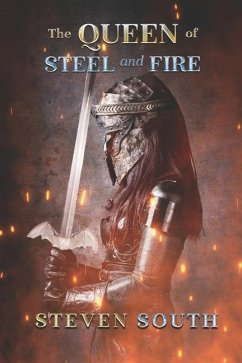 The Queen of Steel and Fire - South, Steven