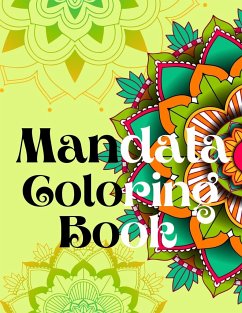 Mandala Coloring Book.Strees Relieving Designs,Yoga Mandala Designs, Lotus Flower, Zen Coloring Pages for Adults. - Publishing, Alessia