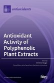 Antioxidant Activity of Polyphenolic Plant Extracts