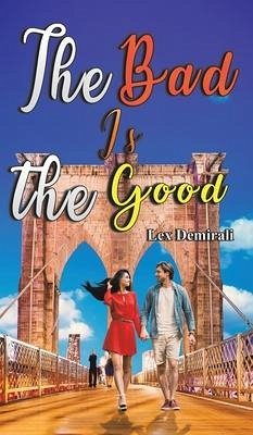 The Bad Is the Good - Demirali, Lex