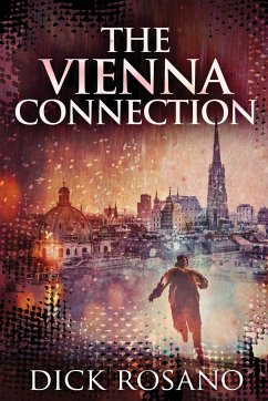 The Vienna Connection - Rosano, Dick