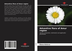 Adventive flora of Amur region - Aistova, Elena