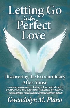 Letting Go Into Perfect Love - Plano, Gwendolyn M.