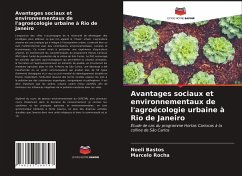 Avantages sociaux et environnementaux de l'agroécologie urbaine à Rio de Janeiro - Bastos, Noeli; Rocha, Marcelo