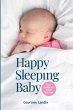 Happy Sleeping Baby - Your Guide for... - Bild 1