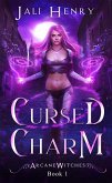 Cursed Charm (Arcane Witches, #1) (eBook, ePUB)