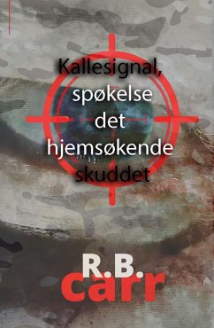 Cover Kallesignal, Spøkelse det Hjemsøkende Skuddet (eBook, ePUB)