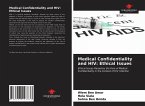 Medical Confidentiality and HIV: Ethical Issues