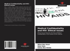 Medical Confidentiality and HIV: Ethical Issues - Ben Amar, Wiem; Siala, Hela; Ben Hmida, Salma