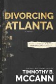 Divorcing Atlanta: It's the words between I do, and until death do us part, that kill us.