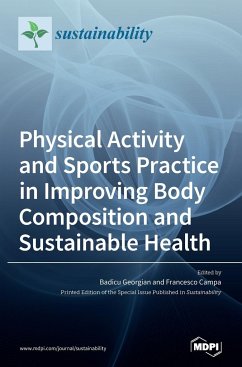 Physical Activity and Sports Practice in Improving Body Composition and Sustainable Health