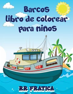 Barcos libro de colorear para niños - Fratica, R R