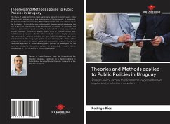 Theories and Methods applied to Public Policies in Uruguay - Ríos, Rodrigo
