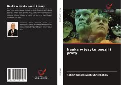 Nauka w j¿zyku poezji i prozy - Shherbakow, Robert Nikolaewich