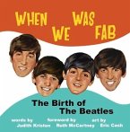 When We Was Fab: The Birth of the Beatles