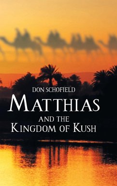 Matthias and the Kingdom of Kush - Schofield, Don