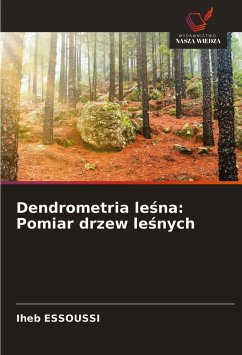 Dendrometria le¿na: Pomiar drzew le¿nych - Essoussi, Iheb