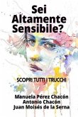 Sei Altamente Sensibile?: Scopri tutti i trucchi