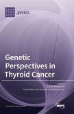 Genetic Perspectives in Thyroid Cancer Genetic Perspectives in Thyroid Cancer