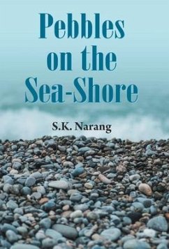 PEBBLES ON THE SEA-SHORE - Narang, S. K.