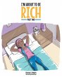 I'm About to Be Rich - Bild 1