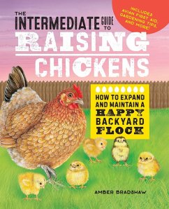 The Intermediate Guide to Raising Chickens - Bradshaw, Amber