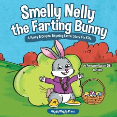 Smelly Nelly the Farting Bunny - Giggly Wiggly Press