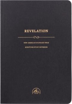 NASB Scripture Study Notebook: Revelation - Steadfast Bibles