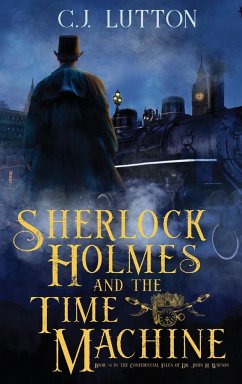 Sherlock Holmes and the Time Machine - Lutton, C. J; Slan, Joanna Campbell