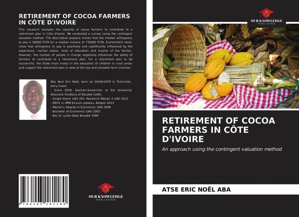 RETIREMENT OF COCOA FARMERS IN CÔTE D'IVOIRE RETIREMENT OF COCOA FARMERS IN CÔTE D'IVOIRE