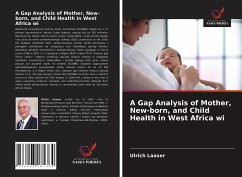 A Gap Analysis of Mother, New-born, and Child Health in West Africa wi - Laaser, Ulrich