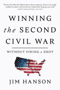 Winning the Second Civil War: Without Firing a Shot - Hanson, Jim
